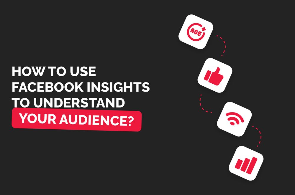 facebook-insights-to-understand-your-audience