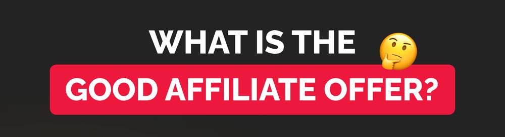 choosing-the-right-affiliate-offers