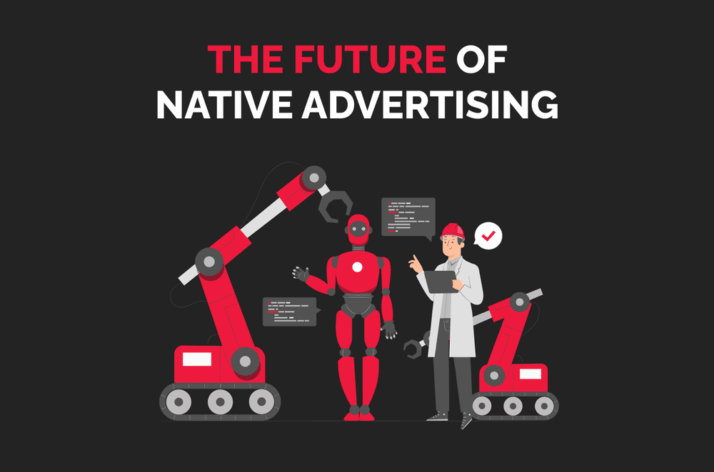 The Future of Native Advertising