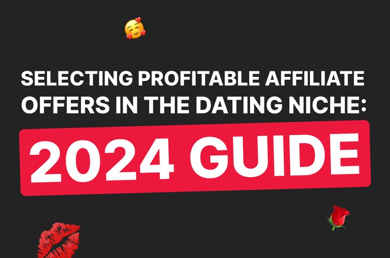 selecting-profitable-affiliate-offers-in-the-dating-niche